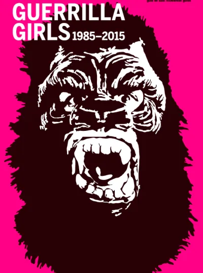 Guerrilla Girls 1985-2015